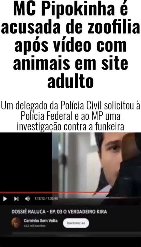 mc pipoquinha zoofilia|Saiba o que é zoofilia, crime que ganhou repercussão com MC。